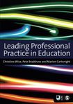 Leading Professional Practice in Education (Published in Association with Theory)