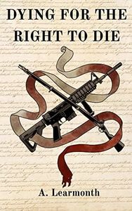 Dying For The Right To Die