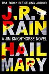 Hail Mary: A Detective Novel (Jim Knighthorse Book 3)