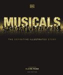 Musicals: The Definitive Illustrate