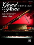 Grand One-Hand Solos for Piano, Book 1: 6 Early Elementary Pieces for Right or Left Hand Alone (Piano)