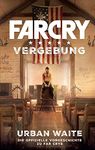 Far Cry 5: Vergebung: Die Vorgeschichte zum Videogame (Assassin's Creed) (German Edition)