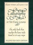 Calligraphy in Ten Easy Lessons (Lettering, Calligraphy, Typography)