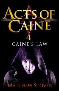 Caine's Law: Book 4 of the Acts of Caine