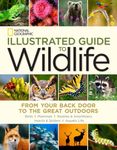 NATIONAL GEOGRAPHIC ILLUSTRATED GUIDE TO WILDLIFE