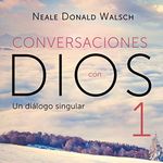 Conversaciones con Dios 1 [Conversa