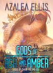 Gods of Ash and Amber: A Science Fiction LitRPG (Seeds of Chaos Book 5)