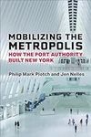Mobilizing the Metropolis: How the 