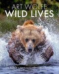 Wild Lives: The World's Most Extraordinary Wildlife