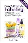 Soap and Cosmetic Labeling: How to 