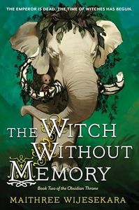 The Witch Without Memory: An Epic Fantasy of Betrayal, Memory, and the Fight for an Empire, Inspired by Indian Mythology (Obsidian Throne, 2)