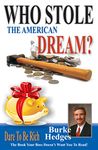 WHO STOLE THE AMERICAN DREAM - The Book Your Boss Doesn't Want You To Read!