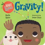 Baby Loves Gravity! (Baby Loves Science)