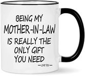 Being My Mother In Law Is The Only Gift You Need Mug Being My Mother In Law Mug Mother In Law Coffee Mug Birthday Mother’s Day Gifts for Mother In Law from Daughter Son In Law 11 Ounce