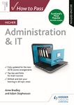 How to Pass Higher Administration & IT: Second Edition (How To Pass - Higher Level)