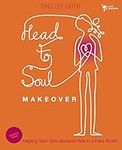 Head-to-Soul Makeover Bible Study L