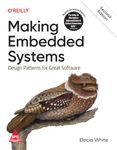 Making Embedded Systems: Design Patterns for Great Software, Second Edition (Grayscale Indian Edition)