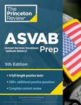 Princeton Review ASVAB Prep, 5th Edition: 4 Practice Tests + Complete Content Review + Strategies & Techniques (Professional Test Preparation)