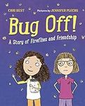 Bug Off!: A Story of Fireflies and 