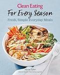 Clean Eating For Every Season: Fres