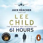 61 Hours: Jack Reacher, Book 14