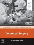 Colorectal Surgery: A Companion to Specialist Surgical Practice