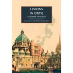 Lessons in Crime: Academic Mysteries: 126 (British Library Crime Classics)