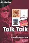 Talk Talk On Track: Every Album, Ev