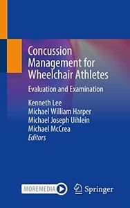 Concussion Management for Wheelchair Athletes: Evaluation and Examination