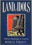 Land of Idols: Political Mythology in America