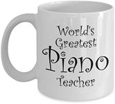 Piano Teacher Gift Mug - Men, Women, Coworkers - Coffee Mugs for Piano Teachers - Perfect for End of Year Gift Idea, Christmas, Retirement - 11 oz Tea Cup