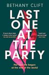 Last One at the Party: An intriguing post-apocalyptic survivor's tale full of dark humour and wit