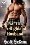 Tempting her Highland Husband: A Sc