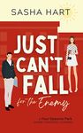 Just Can't Fall for the Enemy: A Sweet Enemies to Lovers Romcom (Four Seasons Park Sweet Romantic Comedy)