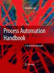 Process Automation Handbook: A Guide to Theory and Practice