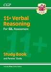 11+ GL Verbal Reasoning Study Book (with Parents’ Guide & Online Edition): for the 2025 exams (CGP 11+ Study Books)