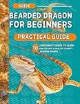 Bearded Dragons For Beginners: A Be