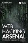 Web Hacking Arsenal: A Practical Guide to Modern Web Pentesting