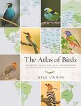 The Atlas of Birds – Diversity, Behavior, and Conservation