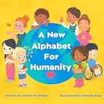 A New Alphabet for Humanity: A Chil