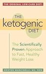 Ketogenic Diet: A Scientifically Proven Approach to Fast, Healthy Weight Loss