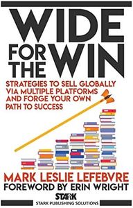 Wide for the Win: Strategies to Sell Globally via Multiple Platforms and Forge Your Own Path to Success (4)