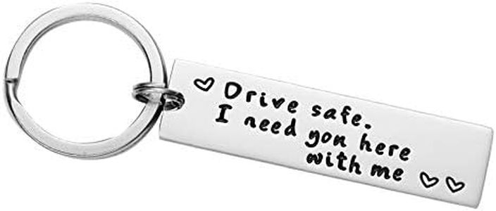 Boyfriend Drive Safe Keychain I Need You Here With Me Trucker Husband Dad Valentines day