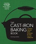 The Cast Iron Baking Book: More Than 175 Delicious Recipes for Your Cast-Iron Collection