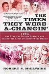 The Times They Were a-Changin': 196