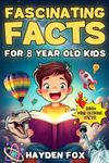 Fascinating Facts For 8 Year Old Ki