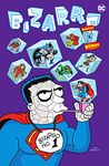 Bizarro Comics: The Deluxe Edition