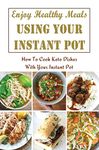 Instant Pot Meals