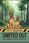 Sniffed Out (Search and Rescue Cozy Mysteries Book 1)