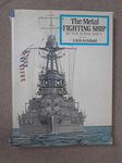 The metal fighting ship in the Royal Navy, 1860-1970,